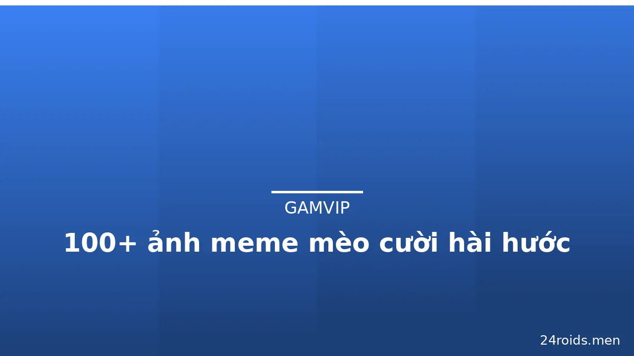 100+ ảnh meme mèo cười hài hước