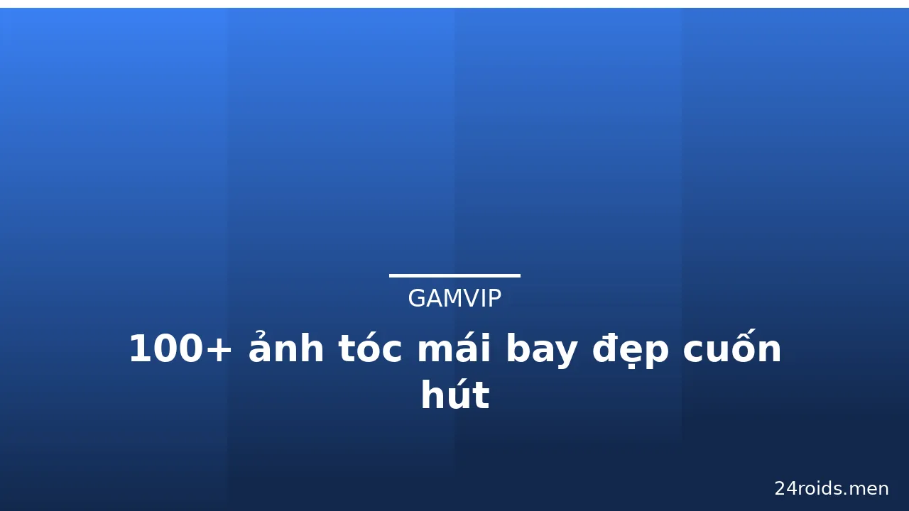 100+ ảnh tóc mái bay đẹp cuốn hút · ảnh 1
