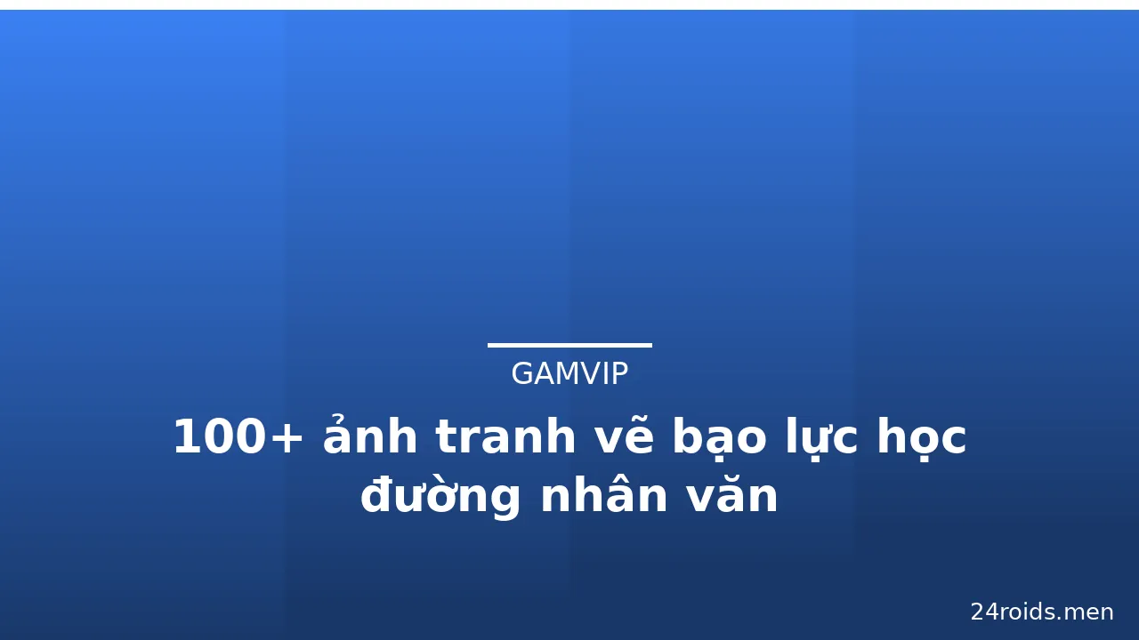 100+ ảnh tranh vẽ bạo lực học đường nhân văn