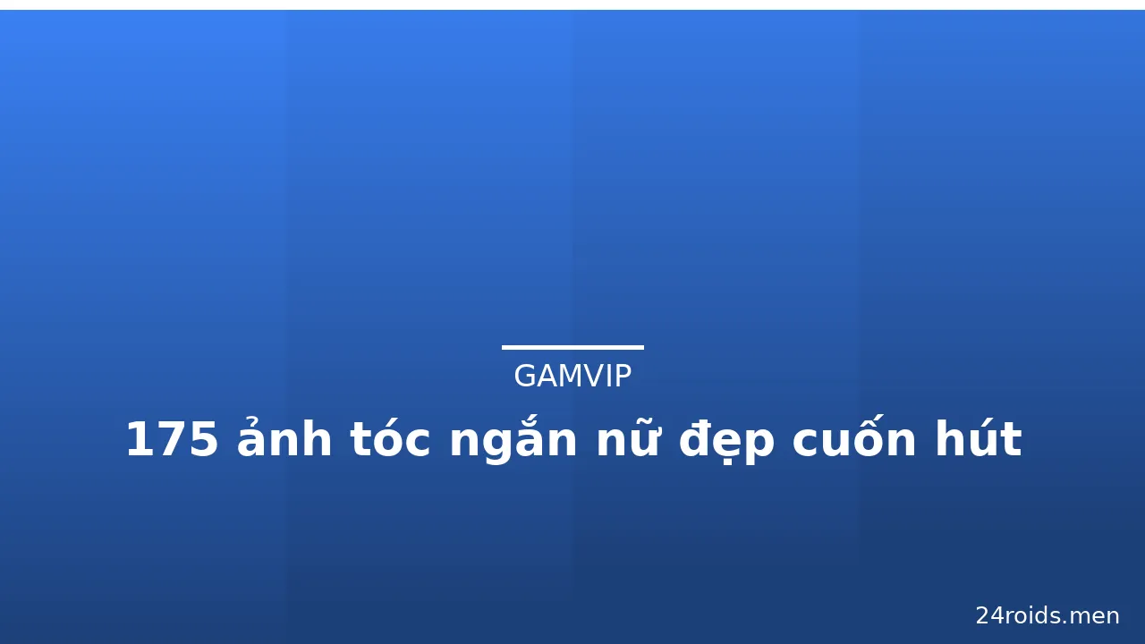 175 ảnh tóc ngắn nữ đẹp cuốn hút · ảnh 3