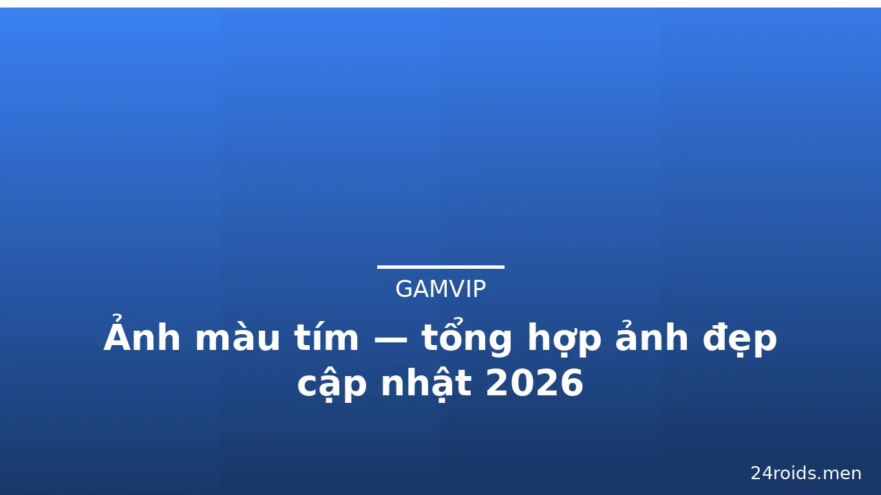 Ảnh màu tím — tổng hợp ảnh đẹp cập nhật 2026 · ảnh 3