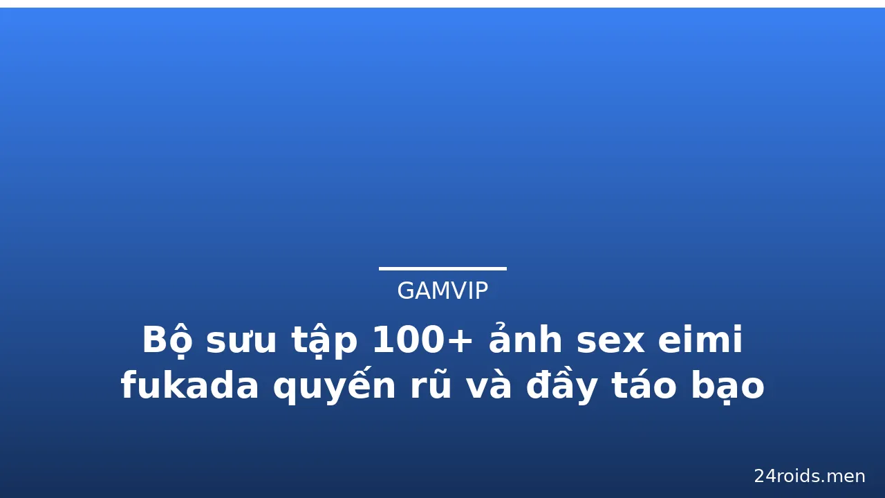 Bộ sưu tập 100+ ảnh sex eimi fukada quyến rũ và đầy táo bạo · ảnh 3