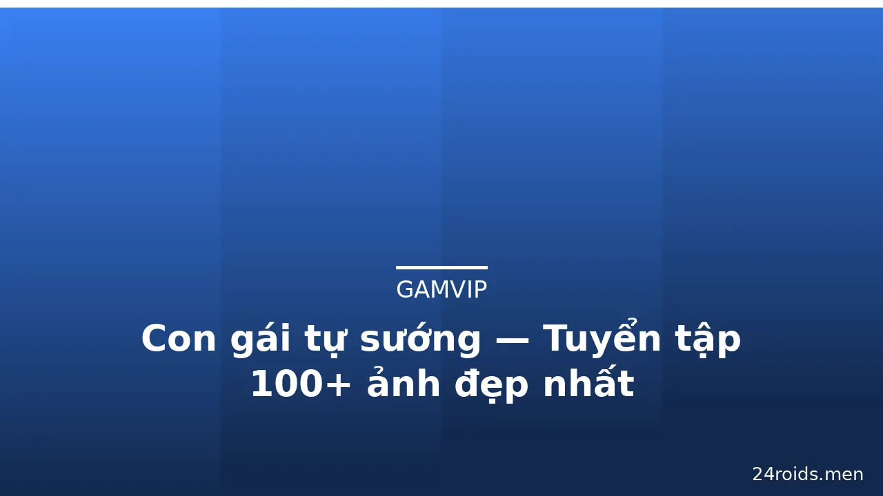Con gái tự sướng — Tuyển tập 100+ ảnh đẹp nhất · ảnh 1