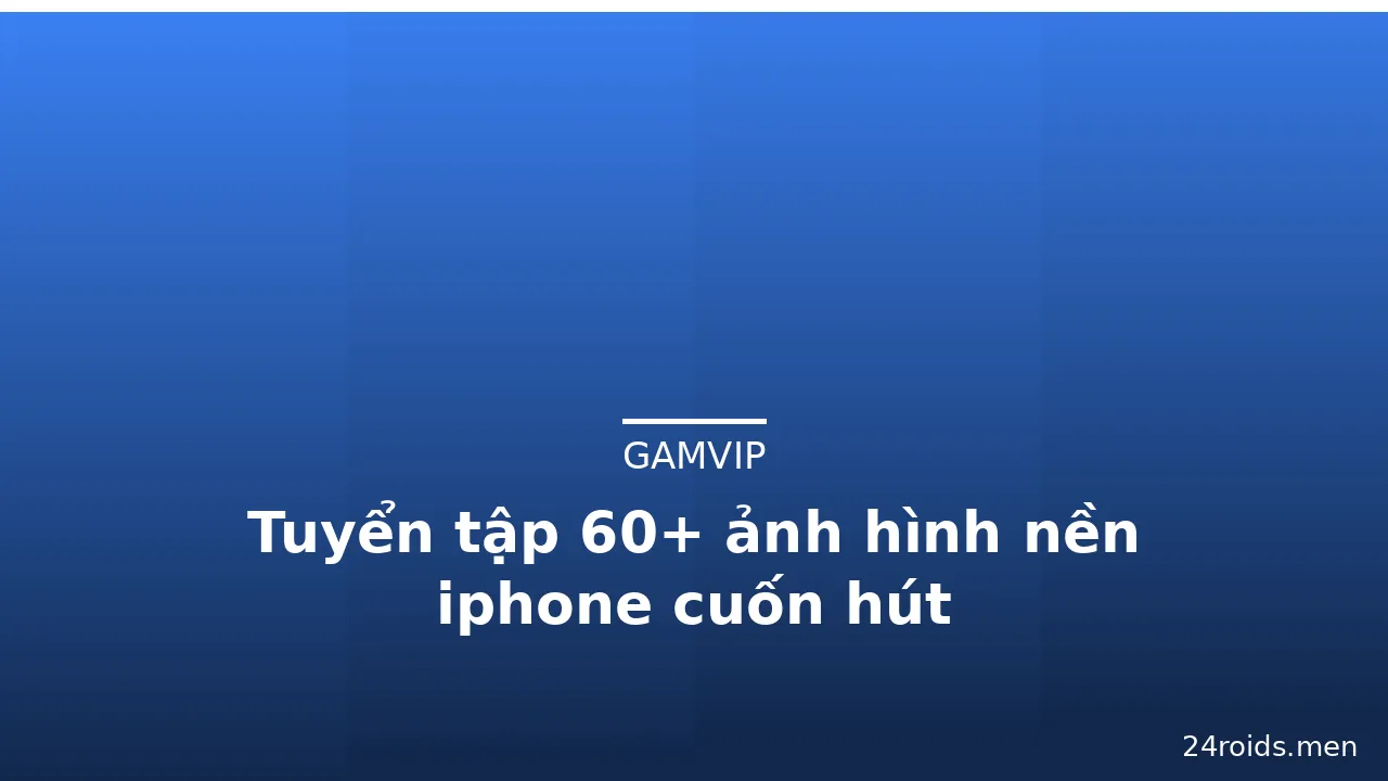 Tuyển tập 60+ ảnh hình nền iphone cuốn hút · ảnh 3